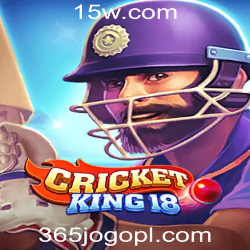 Domine o Campo com CricketKing18: Regras e Estratégias na Plataforma 365 Jogo